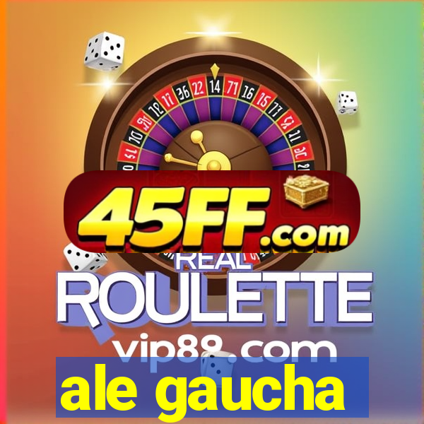 ale gaucha